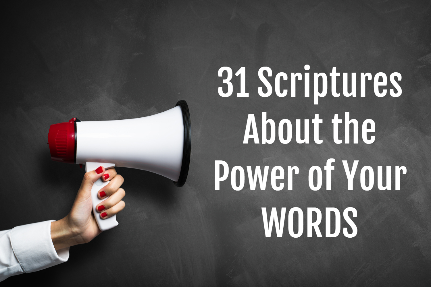 The Power Of Your Words